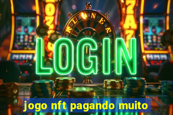 jogo nft pagando muito